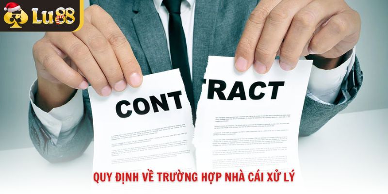 Quy định về trường hợp nhà cái xử lý